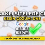 İnternet Hızınızı ve Güvenliğinizi Artırın: DNS Ayarları Nasıl Değiştirilir?